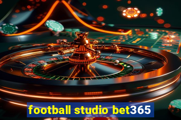 football studio bet365